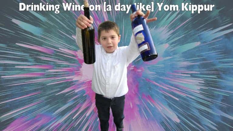 Drinking Wine on [a day like] Yom Kippur