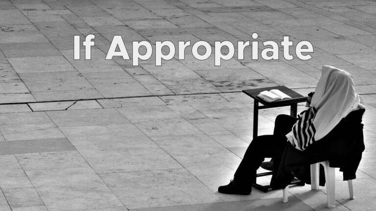 Harry’s Video Blog – If Appropriate – Va’etchanan 5785